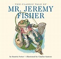 The Classic Tale of Mr. Jeremy Fisher | Book by Beatrix Potter, Charles ...
