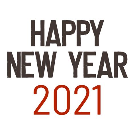 Download Happy New Year 2021 Bold Text Transparent Png Stickpng