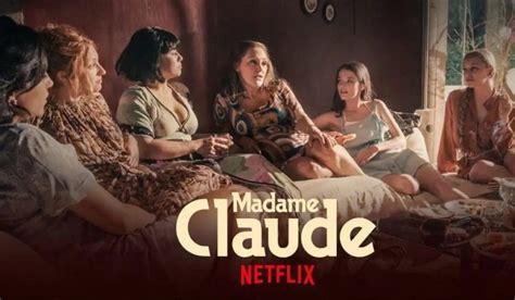 Netflixs Madame Claude Review Mediocre With Lots Of Sex Leisurebyte