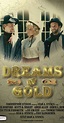 Dreams of Gold (1994) - IMDb