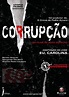 Corruption (2007) - FilmAffinity