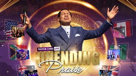 Unending Praise 2023 For One Year Pastor Chris Announces Youtube