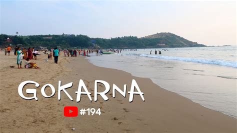 Gokarna Beach 🛥 Must Place To Visit In Gokarna Beach Near By Town 🌊