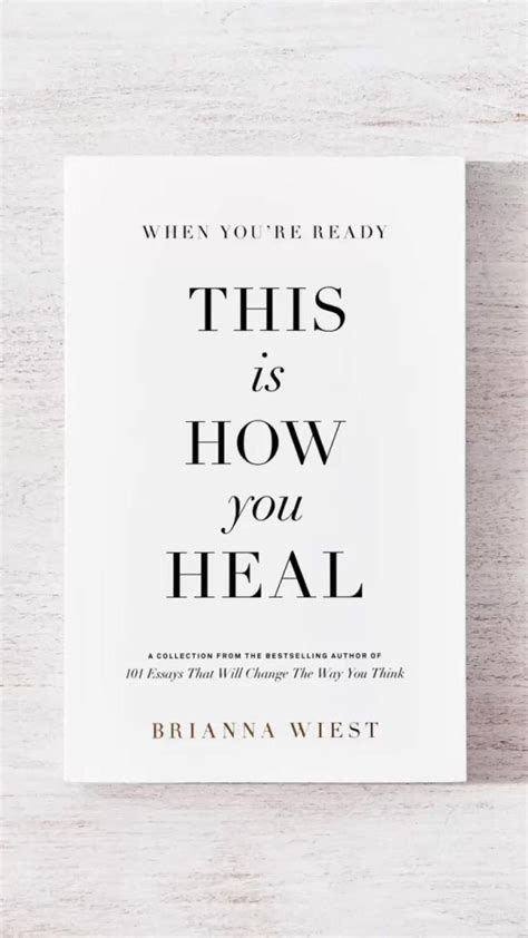 Preview Of This Is How You Heal By Brianna Wiest Books To Read Essay