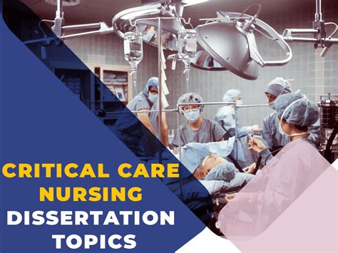 Critical Care Nursing Dissertation Topics Dissertation Proposal