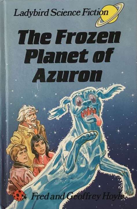 Ladybird Science Fiction Book The Frozen Planet Of Azuron Ladybird