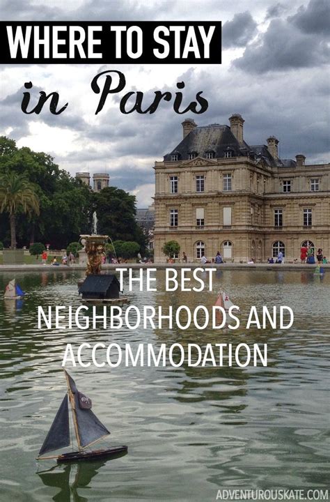 Where To Stay In Paris Best Neighborhoods And Accommodation Artofit