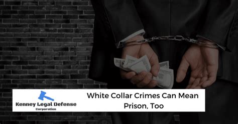 White Collar Crimes Can Mean Prison Too Criminal Attorney