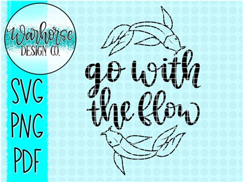 Go With The Flow Svg Png Pdf Warhorse Design Co