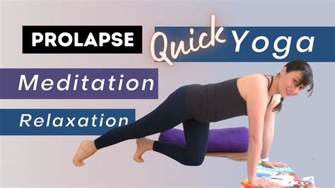 Quick Yoga For Prolapse With Relaxing Meditation Mama Self Care Youtube