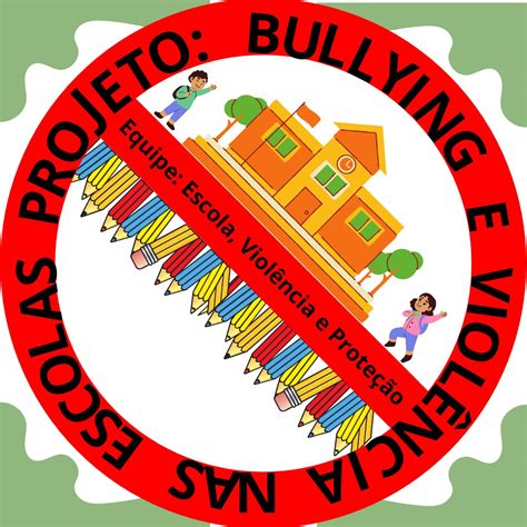 Bullying E Violência Nas Escolas Projetos Integradores