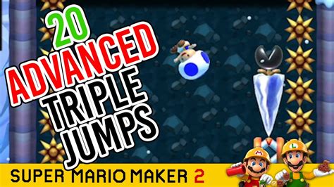 20 Advanced Triple Jumps In Super Mario Maker 2 Youtube