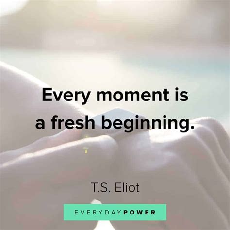 170 Quotes About New Beginnings And Starting Fresh 2021
