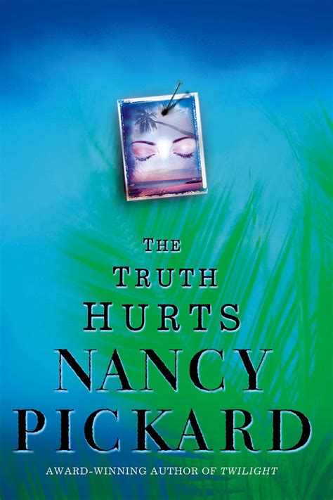 The Truth Hurts Ebook By Nancy Pickard Official Publisher Page