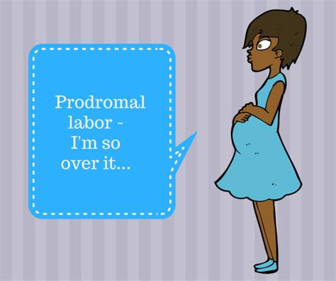 Prodromal Labor Is Technically False Labor But The Contractions Are