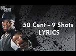 50 Cent - 9 Shots (Lyrics Video) - YouTube