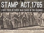 The Stamp Act allowed the Parliament to tax paper items that the ...