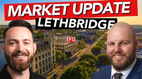 Lethbridge Real Estate Market Update April 2023 Podcast S1 Ep12