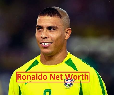 Ronaldo Luís Nazário De Lima Net Worth 2023 Edudwar