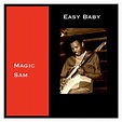 Amazon.co.jp: Easy Baby : Magic Sam: デジタルミュージック