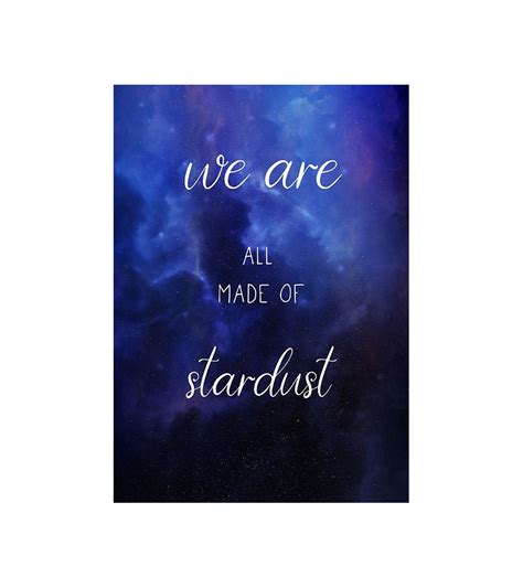 Poster Sa Citatom We Are All Made Of Stardust Art P 0504