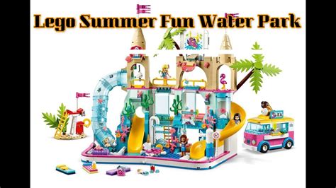 Lego Friends Summer Fun Water Park 41430 Toy Unboxing Play And