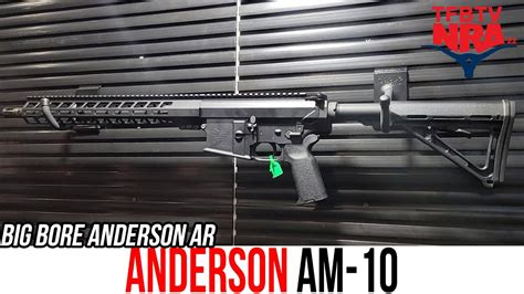 Andersons Big Bore Ars Are Back The Am 10 Gen 2 Youtube