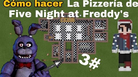 Como Hacer La Pizzeria De Five Nights At Freddy S 1 En Minecraft