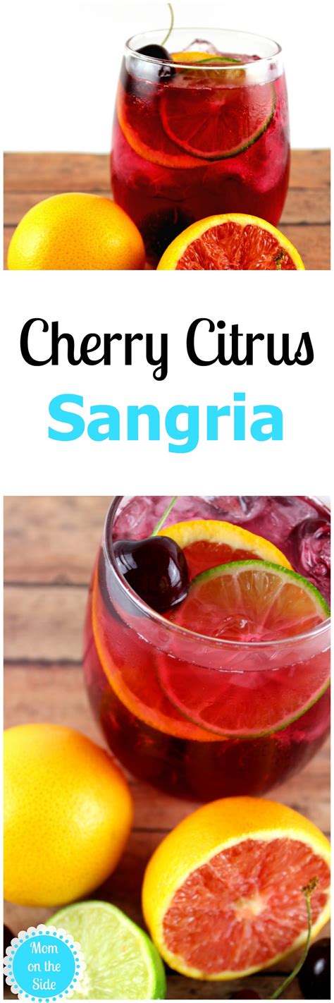 Delicious Cherry Citrus Sangria Recipe Mom On The Side
