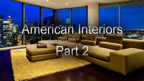 The Home Interiors In The Usa American Interiors American Interior