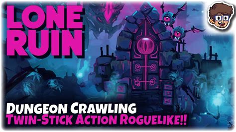 Dungeon Crawling Twin Stick Action Roguelike Let S Try Lone Ruin