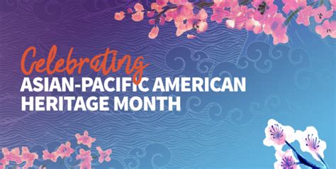 Celebrating Asian Pacific American Heritage Month Gtl