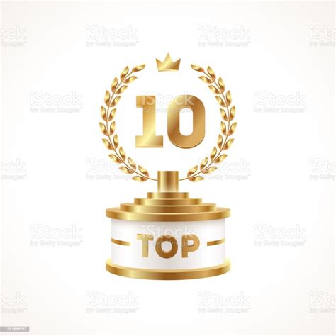 Top 10 Award Podium Golden Award Podium With Laurel Wreath And Crown