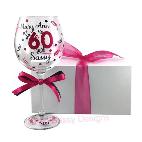 60th birthday t 60 and sassy wine glass 60th birthday etsy