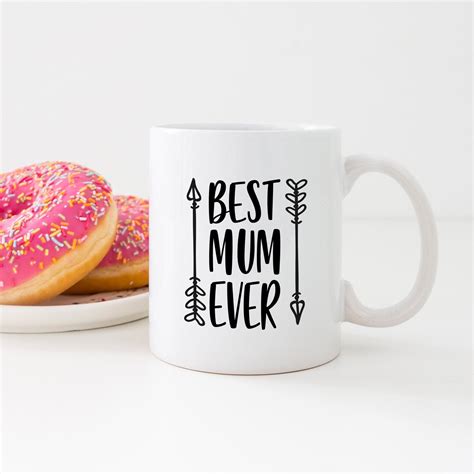 Best Mum Ever Mug Mum Mug Mummy Mug Best Mama White 11oz Etsy