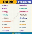 99 Synonyms for "Dark" with Examples | Another Word for “Dark” • 7ESL