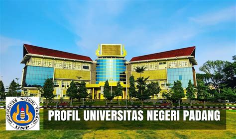 √ Profil Universitas Negeri Padang Unp Sumbar