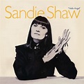 Hello Angel - Album by Sandie Shaw | Spotify