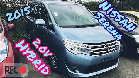 I had test drive nissan did you have the problem sorted out. Nissan Serena Hybrid 2015 г. 2.0V - YouTube