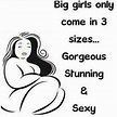 Pin by Rare Epiphany on Rubanesque - On Canvas | Big girl quotes, Curvy ...