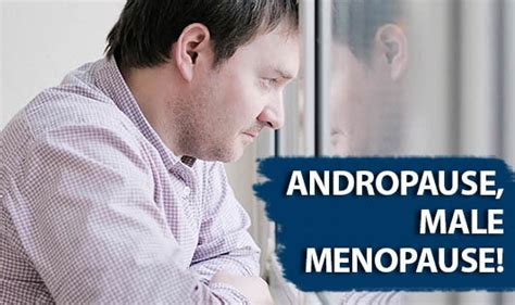 andropause male menopause the wellness corner