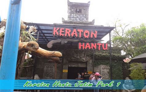 Keraton Hantu Jatim Park 1 Asli Indonesia