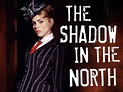 The Shadow in the North Pictures - Rotten Tomatoes