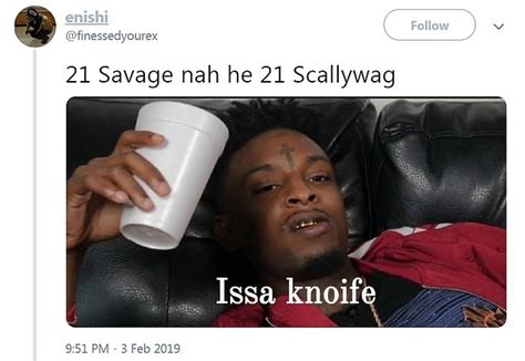 That S Sir Savage The 21st Rapper S Arrest Sparks Meme Frenzy But Fans Leap To His Defence