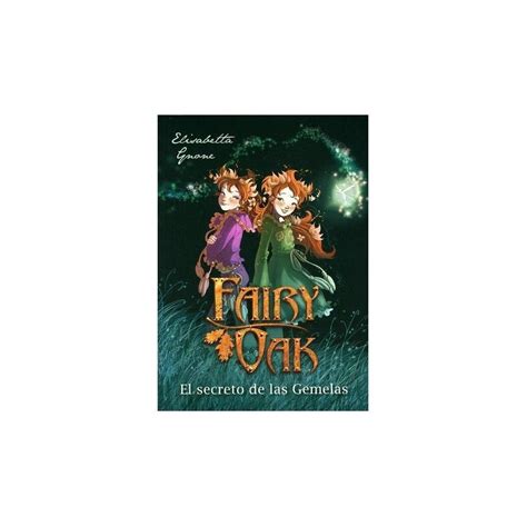 Fairy Oak 1 El Secreto De Las Gemelas