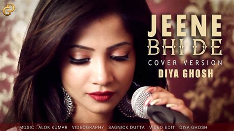 Jeene Bhi De Female Cover By Diya Ghosh Yasser Desai Dil Sambhal Jaa Zara Star Plus