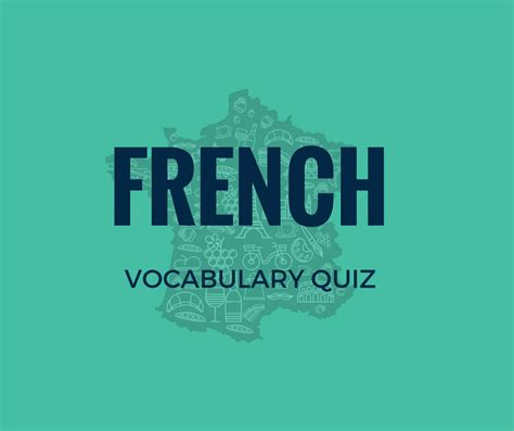 Do You Know Enough French Words To Pass This Quiz Talk