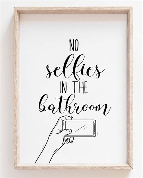 Funny Bathroom Printable Wall Art No Selfies In The Bathroom Etsy In 2022 Wall Printables