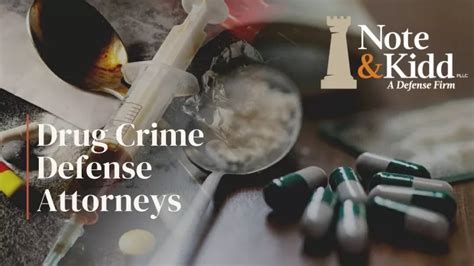 Ppt Drug Crime Defense Attorneys Note And Kidd Powerpoint