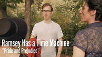 Ramsey Has a Time Machine - Ep. 8 - Pride and Prejudice - YouTube